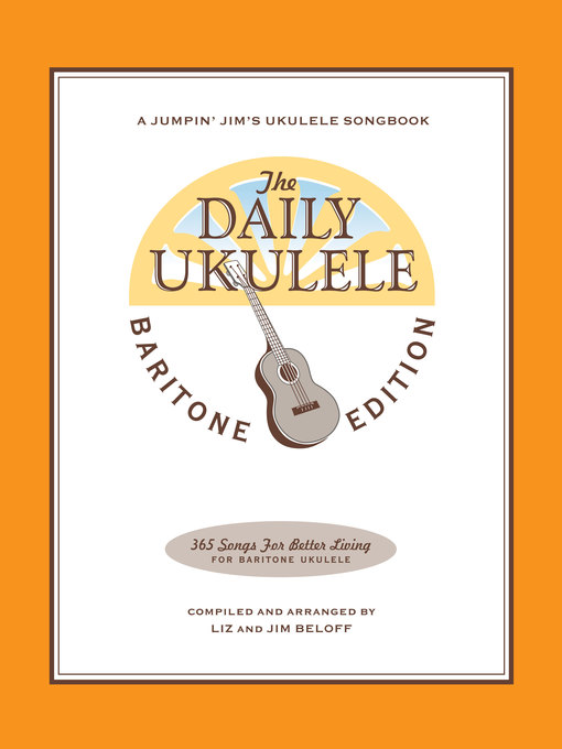 Title details for The Daily Ukulele--Baritone Edition by Hal Leonard Corp. - Available